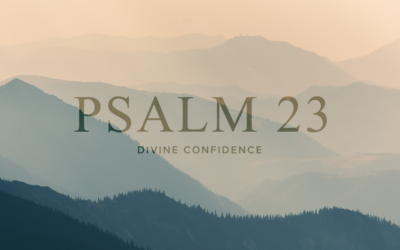 Psalm 23: Week Three | Day Five