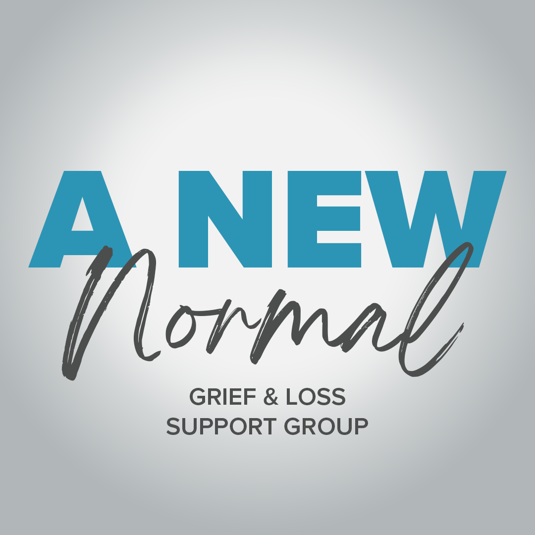 A new normal | grief & loss support group